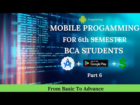 Mobile Programming BCA 6th SEM Part 6 | Tribhuvan University