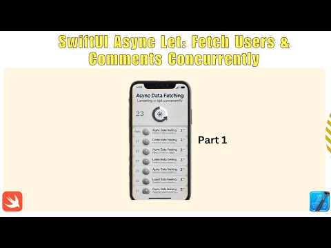 SwiftUI Async Let Tutorial: Fetch Users & Comments Concurrently in iOS